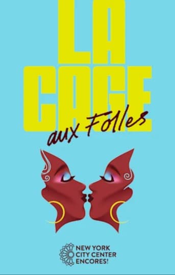 Encores! La Cage Aux Folles